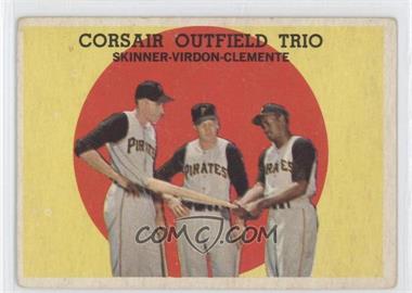 1959 Topps - [Base] #543 - High # - Corsair Outfield Trio (Bob Skinner, Bill Virdon, Roberto Clemente) [Good to VG‑EX]