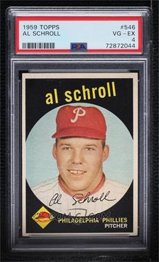 1959 Topps - [Base] #546 - High # - Al Schroll [PSA 4 VG‑EX]