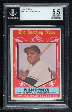 1959 Topps - [Base] #563 - High # - Willie Mays [BGS 5.5 EXCELLENT+]