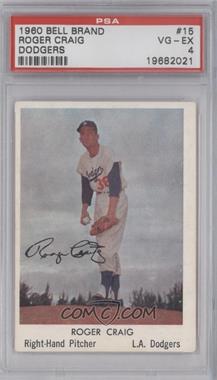 1960 Bell Brand Los Angeles Dodgers - [Base] #15 - Roger Craig [PSA 4 VG‑EX]