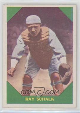 1960 Fleer Baseball Greats - [Base] #56 - Ray Schalk