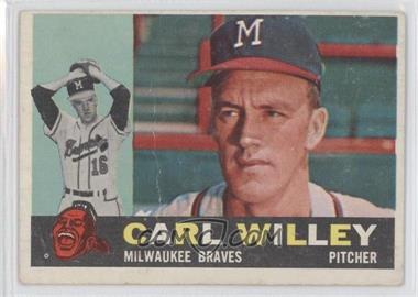 1960 Topps - [Base] #107 - Carl Willey [Good to VG‑EX]