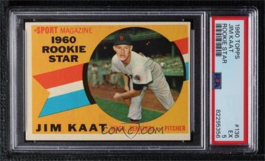 1960 Topps - [Base] #136 - Sport Magazine 1960 Rookie Star - Jim Kaat [PSA 5 EX]