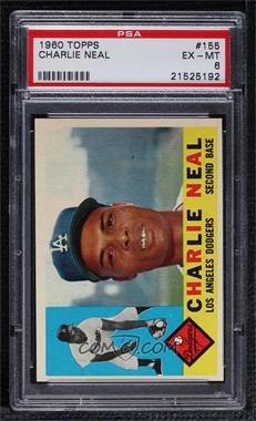 1960 Topps - [Base] #155 - Charlie Neal [PSA 6 EX‑MT]