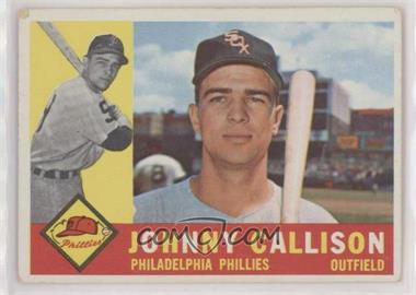 1960 Topps - [Base] #17 - Johnny Callison [Good to VG‑EX]