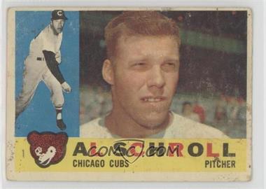 1960 Topps - [Base] #357 - Al Schroll [Good to VG‑EX]