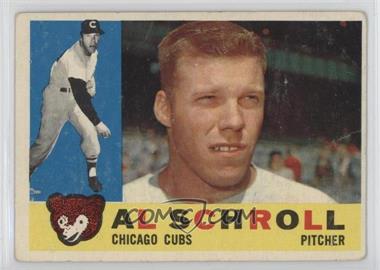 1960 Topps - [Base] #357 - Al Schroll [Poor to Fair]