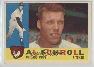 1960 Topps - [Base] #357 - Al Schroll [Poor to Fair]