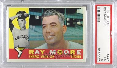 1960 Topps - [Base] #447 - Ray Moore [PSA 5 EX]