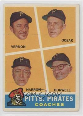 1960 Topps - [Base] #467 - Pitts. Pirates Coaches (Bill Burwell, Frank Oceak, Sam Narron, Mickey Vernon)