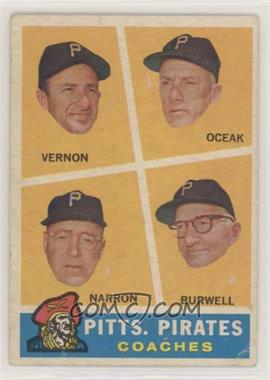 1960 Topps - [Base] #467 - Pitts. Pirates Coaches (Bill Burwell, Frank Oceak, Sam Narron, Mickey Vernon)