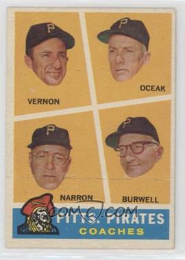 1960 Topps - [Base] #467 - Pitts. Pirates Coaches (Bill Burwell, Frank Oceak, Sam Narron, Mickey Vernon)