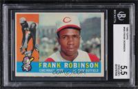 Frank Robinson [BGS 5.5 EXCELLENT+]