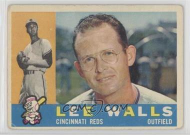 1960 Topps - [Base] #506 - Lee Walls [Poor to Fair]