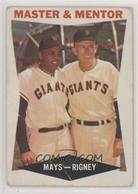 1960 Topps - [Base] #7 - Master & Mentor (Willie Mays, Bill Rigney) [Poor to Fair]