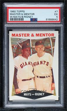 1960 Topps - [Base] #7 - Master & Mentor (Willie Mays, Bill Rigney) [PSA 5 EX]