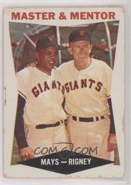 1960 Topps - [Base] #7 - Master & Mentor (Willie Mays, Bill Rigney) [Poor to Fair]