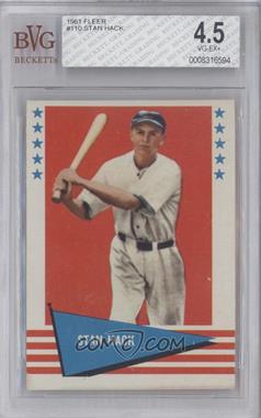 1961 Fleer Baseball Greats - [Base] #110 - Stan Hack [BVG 4.5 VG‑EX+]