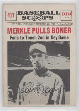 1961 Nu-Cards Baseball Scoops - [Base] #417 - Fred Merkle