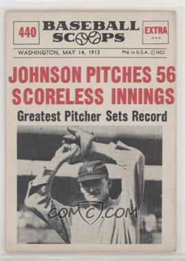 1961 Nu-Cards Baseball Scoops - [Base] #440 - Walter Johnson [Good to VG‑EX]
