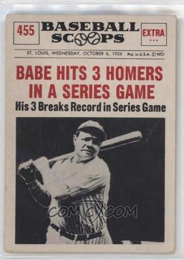 1961 Nu-Cards Baseball Scoops - [Base] #455 - Babe Ruth