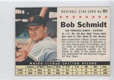 1961 Post - [Base] #151 - Bob Schmidt [Authentic]