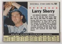 Larry Sherry (Hand Cut) [Noted]