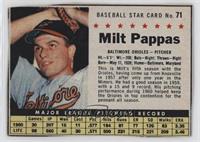 Milt Pappas (Hand Cut)