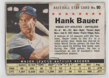 1961 Post - [Base] #90.1 - Hank Bauer (Hand Cut) [Poor to Fair]