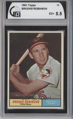 1961 Topps - [Base] #10 - Brooks Robinson [GAI 5.5]