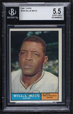 1961 Topps - [Base] #150 - Willie Mays [BGS 5.5 EXCELLENT+]
