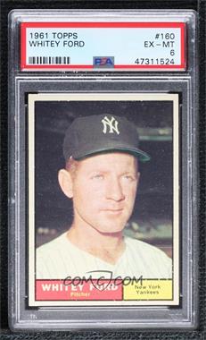 1961 Topps - [Base] #160 - Whitey Ford [PSA 6 EX‑MT]