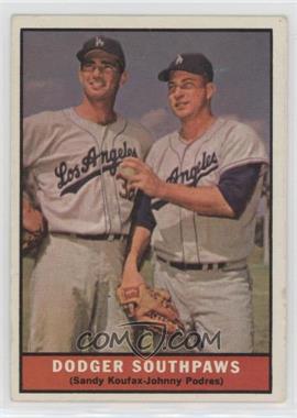 1961 Topps - [Base] #207 - Dodger Southpaws (Sandy Koufax, Johnny Podres)