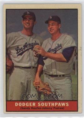 1961 Topps - [Base] #207 - Dodger Southpaws (Sandy Koufax, Johnny Podres)