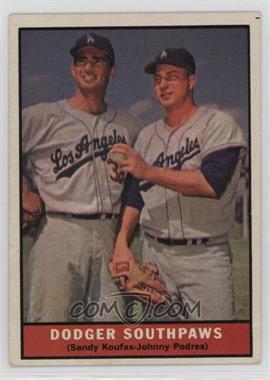 1961 Topps - [Base] #207 - Dodger Southpaws (Sandy Koufax, Johnny Podres)