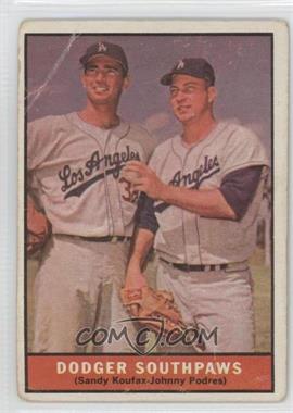 1961 Topps - [Base] #207 - Dodger Southpaws (Sandy Koufax, Johnny Podres) [Poor to Fair]