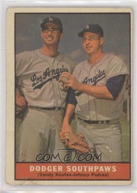 1961 Topps - [Base] #207 - Dodger Southpaws (Sandy Koufax, Johnny Podres)