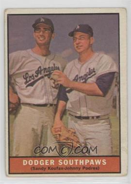 1961 Topps - [Base] #207 - Dodger Southpaws (Sandy Koufax, Johnny Podres)