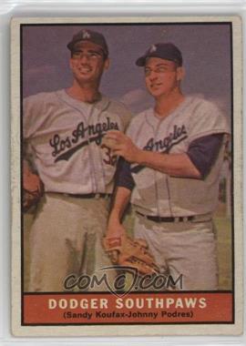 1961 Topps - [Base] #207 - Dodger Southpaws (Sandy Koufax, Johnny Podres)