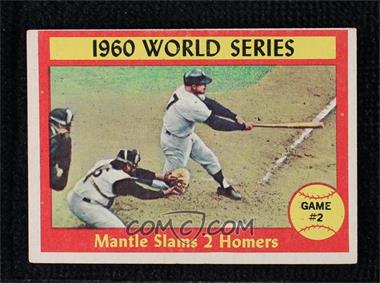 1961 Topps - [Base] #307 - World Series - Game #2 - Mantle Slams 2 Homers