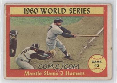 1961 Topps - [Base] #307 - World Series - Game #2 - Mantle Slams 2 Homers [Good to VG‑EX]