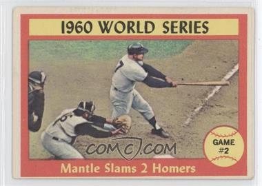 1961 Topps - [Base] #307 - World Series - Game #2 - Mantle Slams 2 Homers