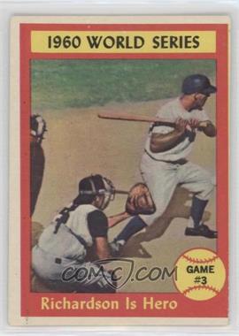 1961 Topps - [Base] #308 - World Series - Game #3 - Richardson Is Hero