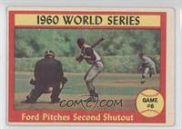 World Series - Game #6 - Ford Pitches Second Shutout [Noted]