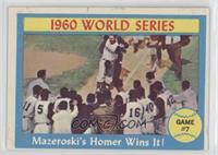 World Series - Game #7 - Mazeroski's Homer Wins It! [Good to VG‑…