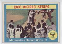 World Series - Game #7 - Mazeroski's Homer Wins It! [Noted]