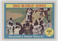 World Series - Game #7 - Mazeroski's Homer Wins It! [Good to VG‑…