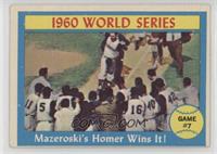 World Series - Game #7 - Mazeroski's Homer Wins It!