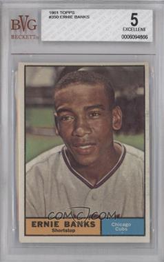 1961 Topps - [Base] #350 - Ernie Banks [BVG 5 EXCELLENT]