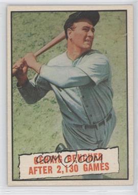 1961 Topps - [Base] #405 - Baseball Thrills - Gehrig Benched After 2,130 Games (Lou Gehrig)
